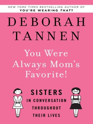 cover image of You Were Always Mom's Favorite!